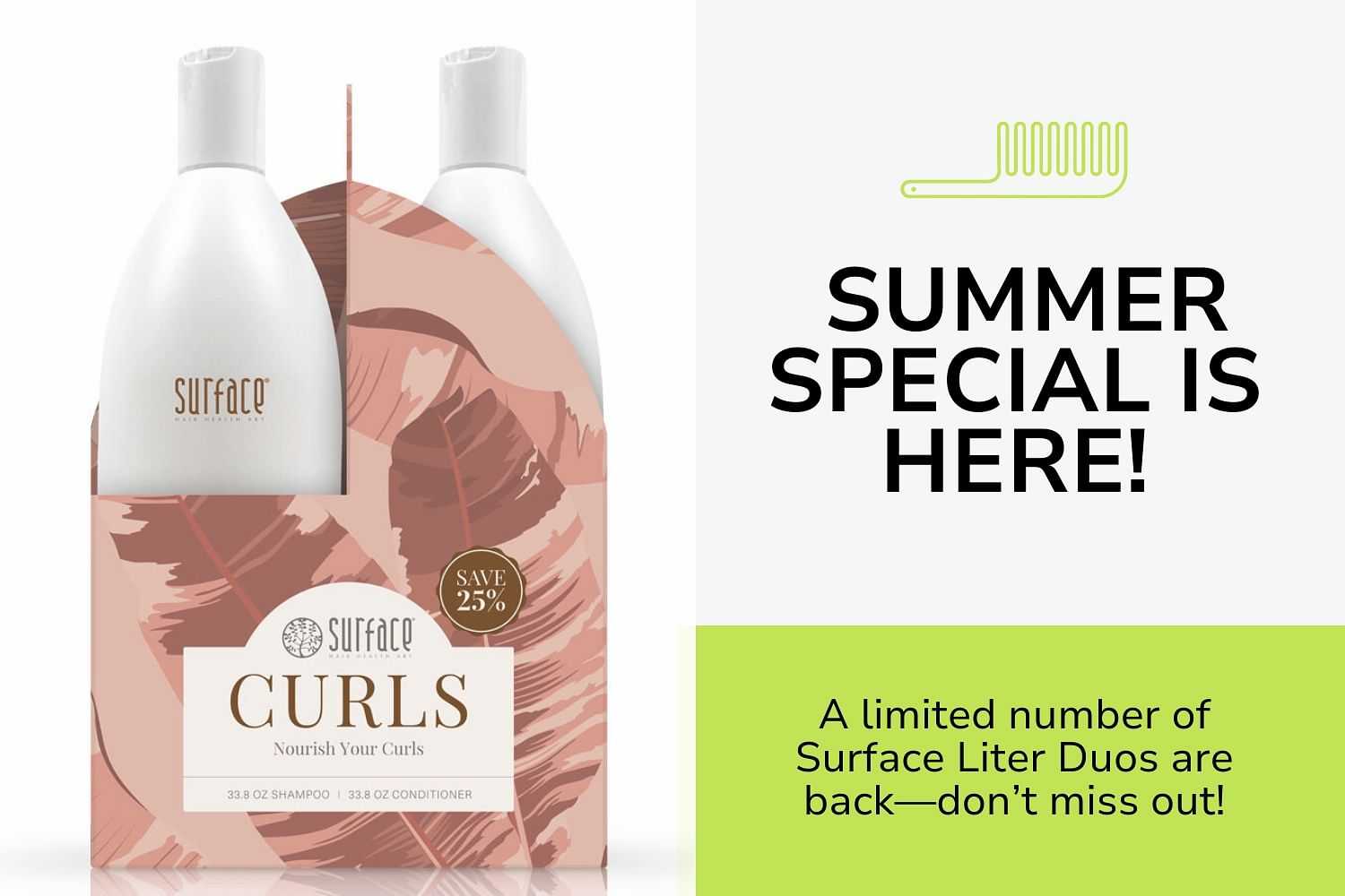 Surface Curls shampoo and conditioner duo, 25% off summer special offer.